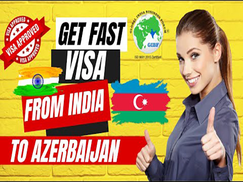 Get fast visa from India to azerbaijan